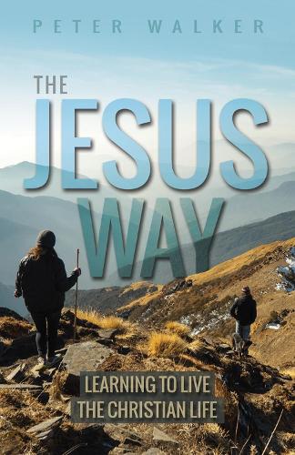 Бумажная книга «The Jesus Way: Learning to Live the Christian Life», автор Питер Уокер - фото №1