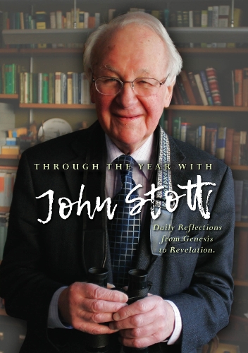 Паперова книга «Through the Year With John Stott: Daily Reflections from Genesis to Revelation», автор Джон Стотт - фото №1