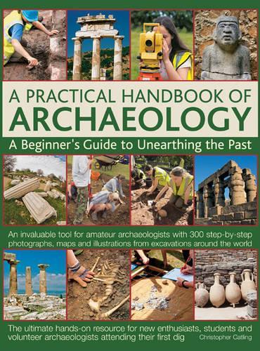 Бумажная книга «Practical Handbook of Archaeology», автор Крис Кэтлинг - фото №1