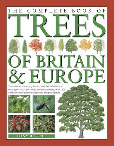 Бумажная книга «The Complete Book of Trees of Britain & Europe: The Ultimate Reference Guide and Identifier to 550 of the Most Spectacular, Best-Loved and Unusual Trees», автор Тони Рассел - фото №1