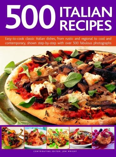 Бумажная книга «500 Italian Recipes: Easy-to-cook classic Italian dishes, from rustic and regional to cool and contemporary, shown step-by-step with over 500 fabulous photographs», автор Джени Райт - фото №1