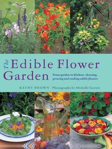 Бумажная книга «Edible Flower Garden, The», автор Кэти Браун - фото №1