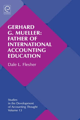Паперова книга «Gerhard G. Mueller: Father of International Accounting Education», автор Дейл Л. Флешер - фото №1