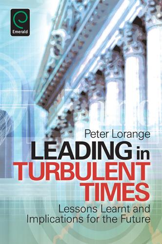 Бумажная книга «Leading in Turbulent Times: Lessons Learnt and Implications for the Future», автор Питер Лоранж - фото №1