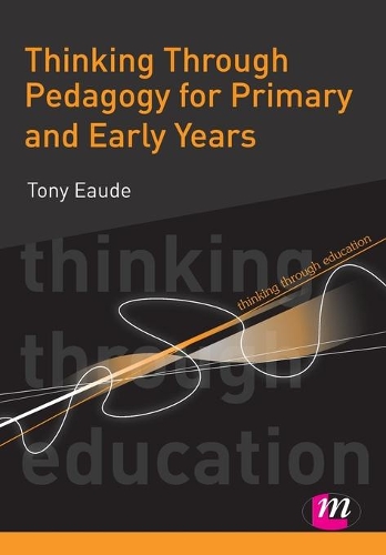 Бумажная книга «Thinking Through Pedagogy for Primary and Early Years», автор Тони Эод - фото №1