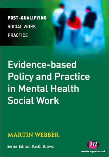 Бумажная книга «Evidence-based Policy and Practice in Mental Health Social Work», автор Мартин Веббер - фото №1