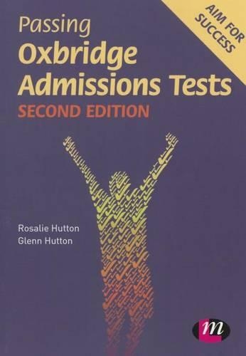 Паперова книга «Passing Oxbridge Admissions Tests», авторів Гленн Гаттон, Розалі Хаттон - фото №1