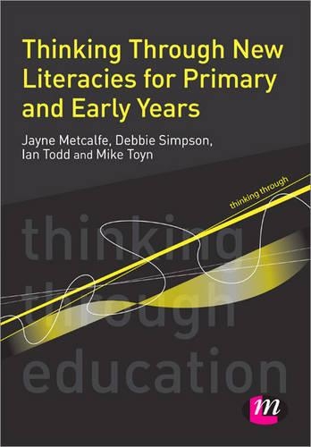 [object Object] «Thinking Through New Literacies for Primary and Early Years», авторів Деббі Сімпсон, Ієн Тодд, Джейн Меткалф, Майк Тойн - фото №1