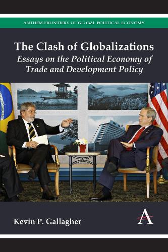 Бумажная книга «The Clash of Globalizations: Essays on the Political Economy of Trade and Development Policy», автор Кевин П. Галлахер - фото №1