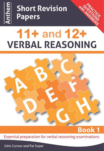 Бумажная книга «Anthem Short Revision Papers 11+ and 12+ Verbal Reasoning Book 1», авторов Джон Коннор, Пэт Сопер - фото №1