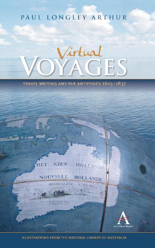 Бумажная книга «Virtual Voyages: Travel Writing and the Antipodes 1605-1837», автор Пол Лонгли Артур - фото №1