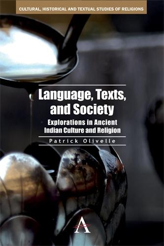 Бумажная книга «Language, Texts, and Society: Explorations in Ancient Indian Culture and Religion», автор Патрик Оливелл - фото №1