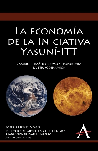 Бумажная книга «La economía de la Iniciativa Yasuní-ITT: Cambio climático como si importara la termodinámica», автор Джозеф Генри Фогель - фото №1