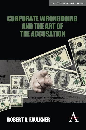 Бумажная книга «Corporate Wrongdoing and the Art of the Accusation», автор Роберт Р. Фолкнер - фото №1