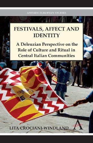 Бумажная книга «Festivals, Affect and Identity: A Deleuzian Apprenticeship in Central Italian Communities», автор Лита Крочиани-Виндланд - фото №1