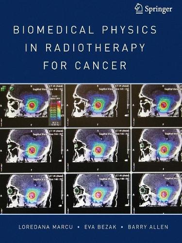 Бумажная книга «Biomedical Physics in Radiotherapy for Cancer», авторов Ева Безак, Лоредана Марку - фото №1