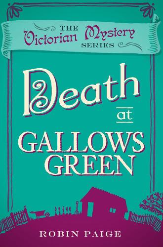 Бумажная книга «Death at Gallows Green: A Victorian Mystery (2)», автор Робин Пейдж - фото №1