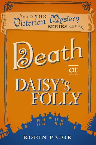 Бумажная книга «Death at Daisy's Folly: A Victorian Mystery (3)», автор Робин Пейдж - фото №1