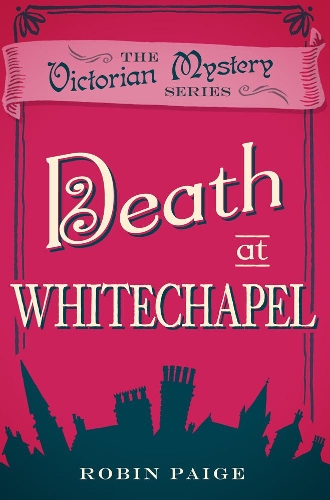 Бумажная книга «Death at Whitechapel: A Victorian Mystery (6)», автор Робин Пейдж - фото №1