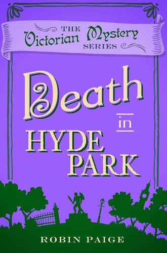 Бумажная книга «Death in Hyde Park: A Victorian Mystery (10)», автор Робин Пейдж - фото №1