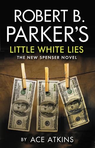 Бумажная книга «Robert B. Parker's Little White Lies», автор Эйс Аткинс - фото №1