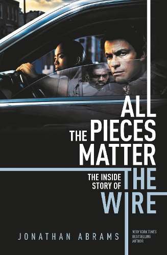 Бумажная книга «All the Pieces Matter: THE INSIDE STORY OF THE WIRE», автор Джонатан Абрамс - фото №1