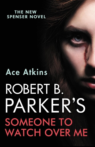 Бумажная книга «Robert B. Parker's Someone to Watch Over Me», автор Эйс Аткинс - фото №1