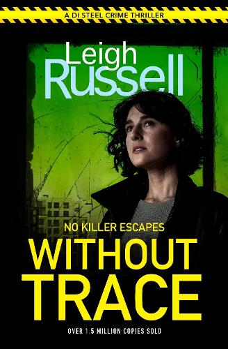 Бумажная книга «Without Trace: An utterly gripping detective crime thriller with an unexpected twist (DI Steel: 20)», автор Ли Рассел - фото №1