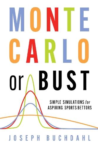 [object Object] «Monte Carlo or Bust: Simple Simulations for Aspiring Sports Bettors», автор Йозеф Бухдаль - фото №1