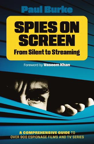 Бумажная книга «Spies on Screen: From Silent to Streaming», автор Пол Берк - фото №1