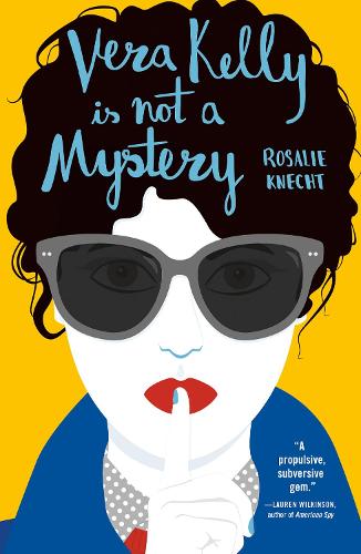 Бумажная книга «Vera Kelly Is Not A Mystery», автор Розали Кнехт - фото №1