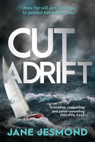 Бумажная книга «Cut Adrift: A Times Thriller of the Year - 'trimly steered and freighted with contemporary resonance'», автор Джейн Джесмонд - фото №1