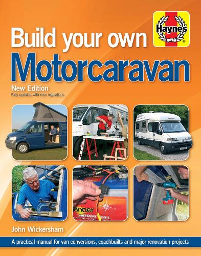 [object Object] «Build Your Own Motorcaravan (2nd Edition): A practical manual for van conversions, coachbuilts and major renovation projects», автор Керол Вікершем - фото №1