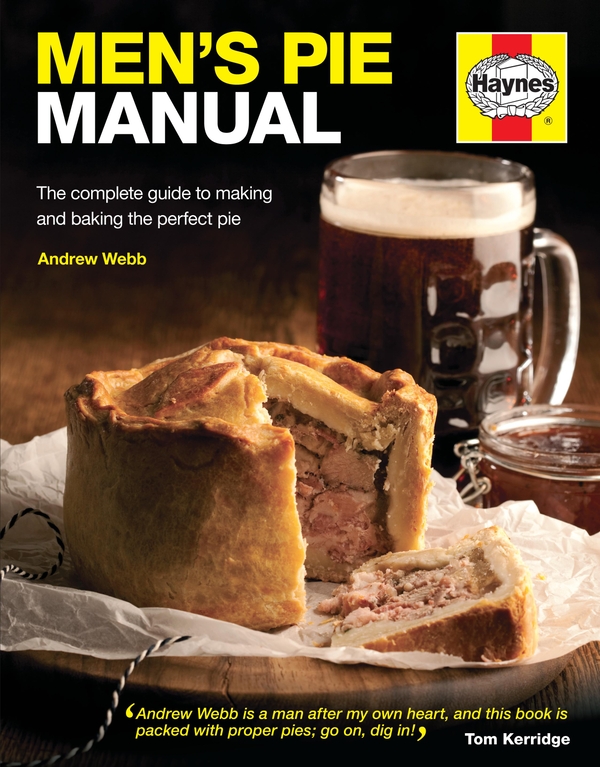 Паперова книга «Men's Pie Manual: The step-by-step guide to making perfect pies», автор Ендрю Вебб - фото №1