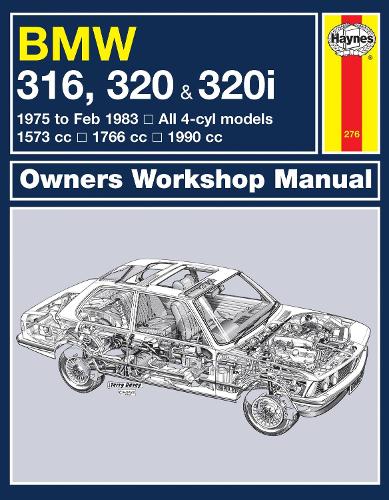 Бумажная книга «BMW 316, 320 & 320i (4-cyl)(75 - Feb 83) Haynes Repair Manual», автор Haynes Publishing - фото №1