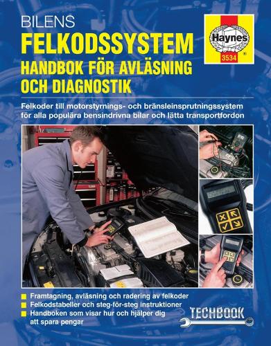 Бумажная книга «Bilens felkodssystem: Handbok för avl'äsning och diagnostik Haynes Techbook (svenske utgava)», автор Haynes Publishing - фото №1