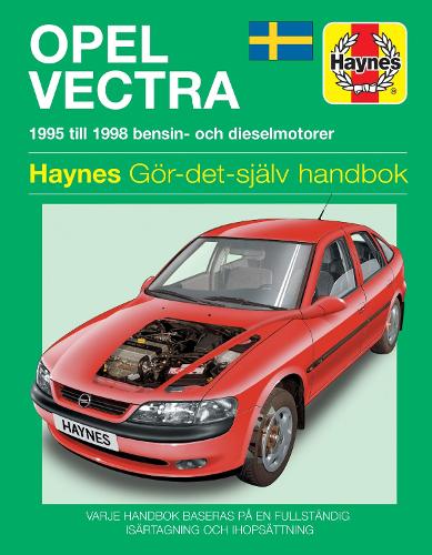 Бумажная книга «Opel Vectra (1995 - 1998) Haynes Repair Manual (svenske utgava): 95-98», автор Haynes Publishing - фото №1