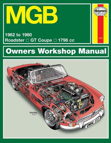 Бумажная книга «MGB (62 - 80) Haynes Repair Manual», автор Haynes Publishing - фото №1
