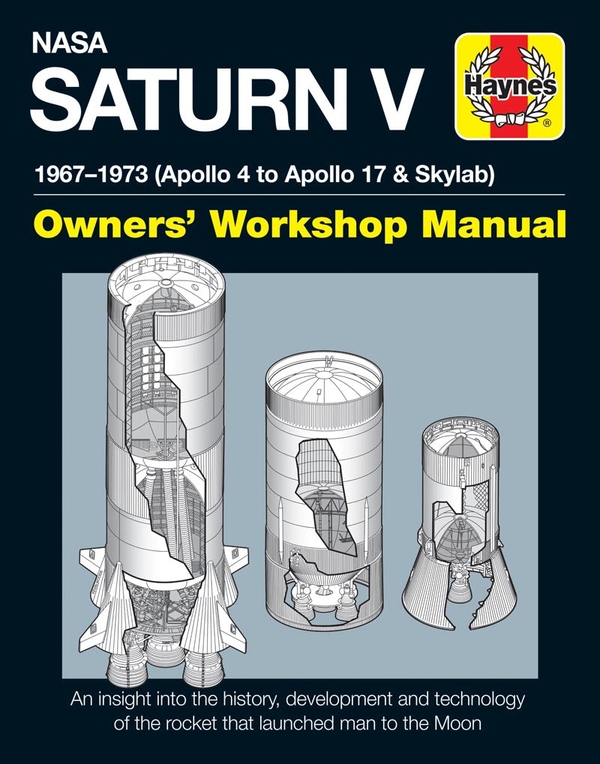 Бумажная книга «NASA Saturn V Owners' Workshop Manual: 1967–1973 (Apollo 4 to Apollo 17 & Skylab)», автор Дэвид Вудс - фото №1