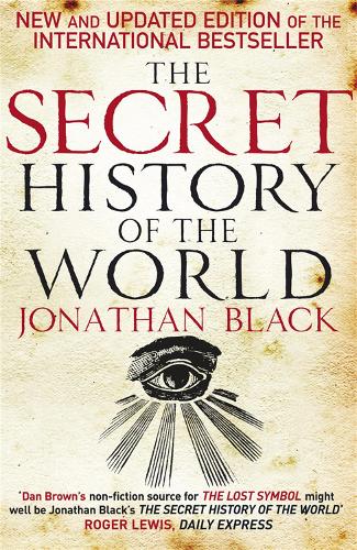 Бумажная книга «The Secret History of the World», авторов Джонатан Блэк, Quercus - фото №1