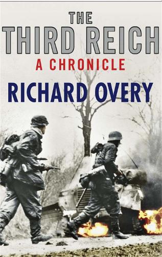 Бумажная книга «The Third Reich: A Chronicle», автор Ричард Овери - фото №1