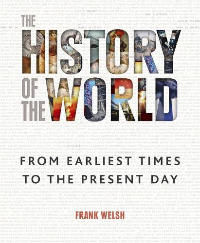 Бумажная книга «The History of the World: From the Earliest Times to the Present Day», автор Фрэнк Уэлш - фото №1