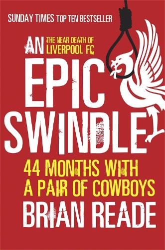 Паперова книга «An Epic Swindle: 44 Months with a Pair of Cowboys», автор Брайан Рід - фото №1