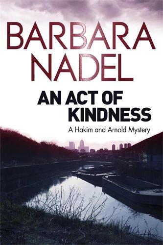 Паперова книга «An Act of Kindness: A Hakim and Arnold Mystery», автор Барбара Надель - фото №1