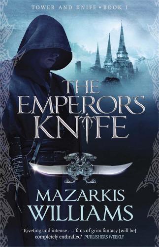 Паперова книга «The Emperor's Knife: Tower and Knife Book I», автор Мазаркіс Вільямс - фото №1