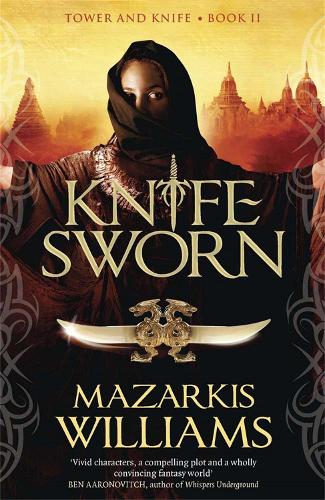 Паперова книга «Knife-Sworn: Tower and Knife Book II», автор Мазаркіс Вільямс - фото №1