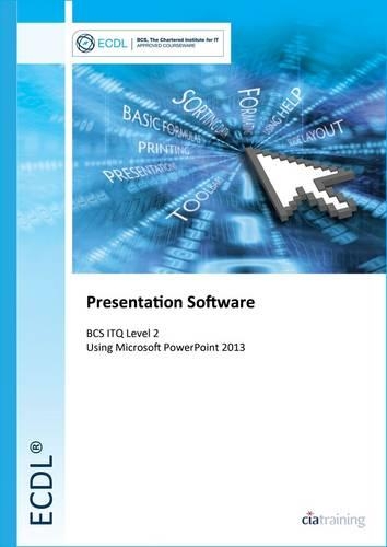 [object Object] «ECDL Presentation Software Using PowerPoint 2013 (BCS ITQ Level 2)», автор CiA Training Ltd. - фото №1