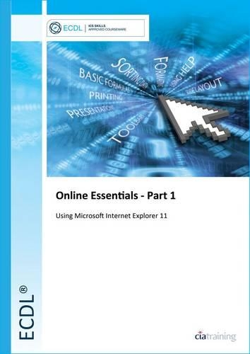 [object Object] «ECDL Online Essentials Part 1 Using Internet Explorer 11», автор CiA Training Ltd. - фото №1