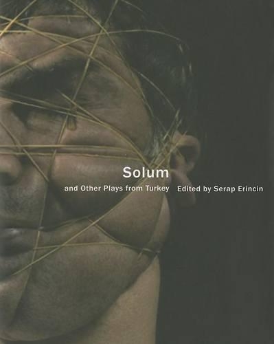 Бумажная книга «Solum and Other Plays from Turkey», автор Серап Эринчин - фото №1