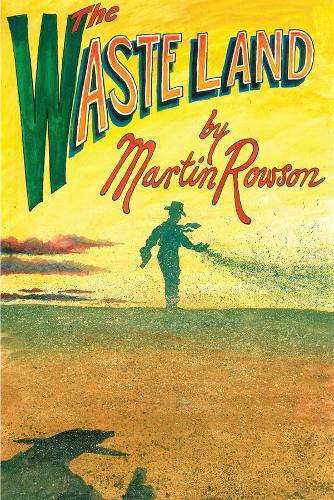 Паперова книга «The Waste Land», автор Мартін Роусон - фото №1